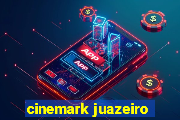 cinemark juazeiro